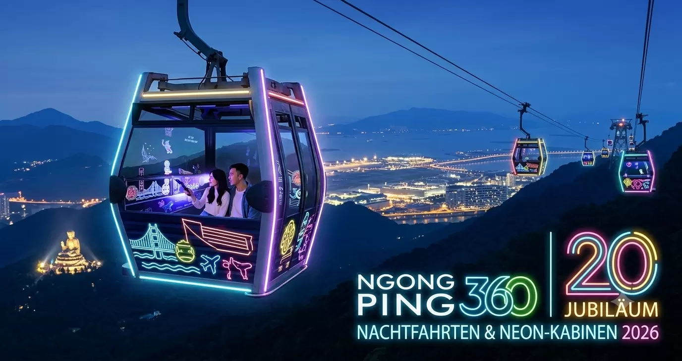 Ngong Ping 360: 20. Jubiläum mit Nachtfahrten & Neon-Kabinen 2026